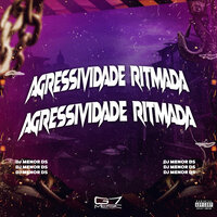 Agressividade Ritmada - DJ MENOR DS