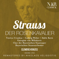 Der Rosenkavalier, Op.59, IRS 84, Act II: "Herr Schwiegersohn! Wie ist Ihm denn?" (Faninal, Baron, Octavian, Sophie, Marianne) - Bayerisches Staatsorchester & Clemens Krauss & Georg Hann & Ludwig Weber & Georgine Von Milinkovic & Adele Kern & Рихард Штраус