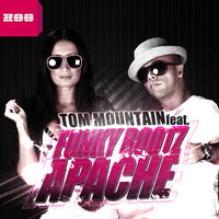 Apache - Tom Mountain & Funky Bootz