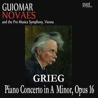 Piano Concerto in A Minor, Op. 16: I. Allegro Molto Moderato - Guiomar Novaes & Hans Swarowsky & The Pro Musica Symphony & Эдвард Григ