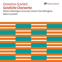 Salve Regina - Western Washington University Concert Choir Bellingham & Robert Scandrett & Stephen Arnold & Michael Bisio & Edward Rutschmann & Доменико Скарлатти