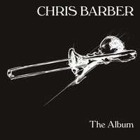 Doin´ the Crazy Walk - Chris Barber