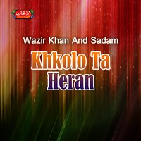 Raliga Khwaga Khatoona - Wazir Khan