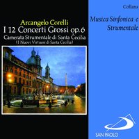 Concerto grosso in B-Flat Major, Op. 6 No. 5: I. Adagio - Allegro - Adagio - Camerata Strumentale Di Santa Cecilia & Adriano Canetta & Camerata Strumentale di Santa Cecilia, Adriano Canetta & Арканджело Корелли
