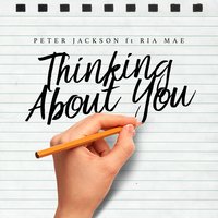 Thinking About You - Peter Jackson
