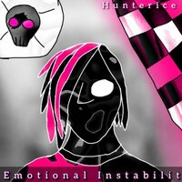 Emotional Instability - Hunterice