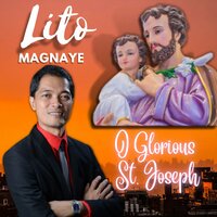 O Glorious St. Joseph - Lito Magnaye