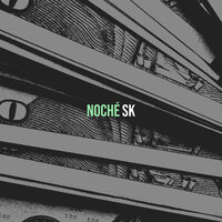 Noché - SK & Sk officiel