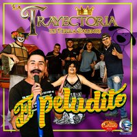 El Peludito - La Trayectoria de Tierra Caliente