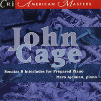 Sonatas and Interludes for Prepared Piano: Sonata VII - Maro Ajemian & John Cage