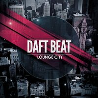 Slow Thinking - Daft Beat