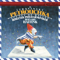 Stravinsky: Petrouchka - Version 1911 - Scene 3 - The Moor's Room - Dance of the Ballerina - Berliner Philharmoniker & Bernard Haitink & Игорь Фёдорович Стравинский
