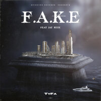 Fake - tyfa & Jay Ryze