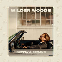 Supply & Demand - Wilder Woods & Jean Tonique