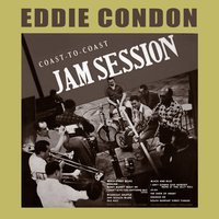 Squeeze Me - Eddie Condon
