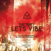 Lets Vibe - Thee Trinity