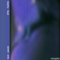 Dirty Habits - Twin Peetz