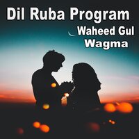 Za Ma Da Minay Ma Ja Beenay - Waheed Gul & Wagma