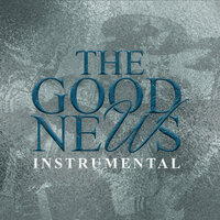 The Good News - Charles Butler & Trinity & TRINITY & Charles Butler