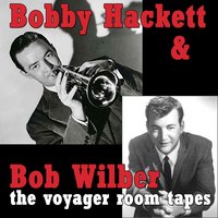 Clark And Madison - Bobby Hackett & Bob Wilber