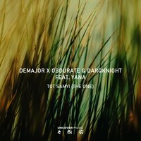 Tot Samyi (The One) - DeMajor & Obdurate & DarQknight & Yana