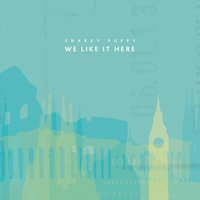 Shofukan - Snarky Puppy