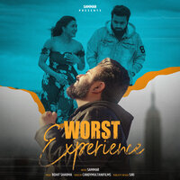 Worst Experience - SAMMAR