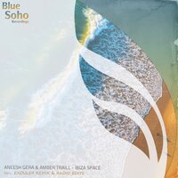 Ibiza Space - Aneesh Gera & Amber Traill