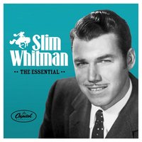 China Doll - Slim Whitman