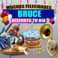 Felicidades a Bruce (Banda Hombre) - Margarita Musical