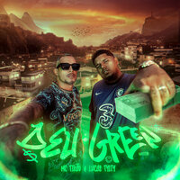 Deu Green - Mc Tikão & Dj Taaz & Lucas Tylty