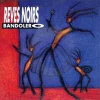 Rêves noirs - Bandolero