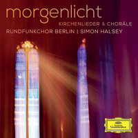 Traditional: Aus meines Herzens Grunde - EG 443 - Rundfunkchor Berlin & Jörg Strodthoff & Simon Halsey & Johann Sebastian Bach