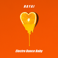 Electro Dance Baby - Hayai