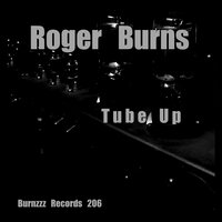 Tube Up - Roger Burns