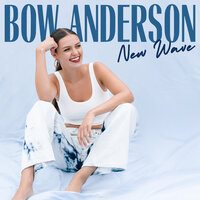 New Wave - Bow Anderson & James Hype
