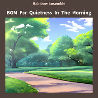 Quiet Park Interlude - Rainbow Ensemble