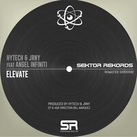 Elevate - Jrny & Angel Infiniti & Hytech