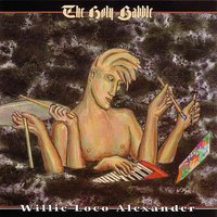 Bottle Diggin' - Willie Loco Alexander