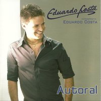 Não Preciso de Você - Eduardo Costa