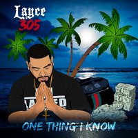 One Thing I Know - Layce305