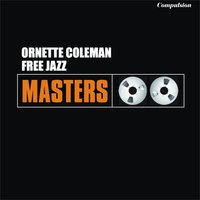 Free Jazz, Pt. 1 - Ornette Coleman