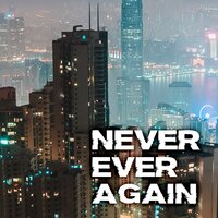 Never ever again - Dottor Montagna, Dj Freccia & DJ Freccia & Dottor Montagna
