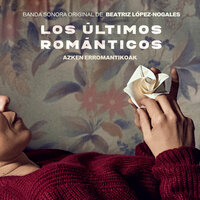 Esta Noche - Canción Original de la película Los Últimos Románticos - Beatriz López-Nogales & Pablo Mzd & Yarea