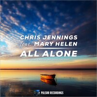All Alone - Chris Jennings & Maryhelen & Andy Groove