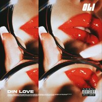 Din Love - Oli