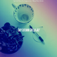 Bossa Quintet Soundtrack for Cappuccinos - Easy Listening Chilled Jazz