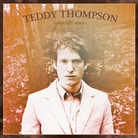 Future Unknown - Teddy Thompson