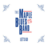 Bakers Groove - The Maple Blues Band