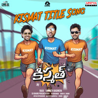 Kismat (Title Track) - Mark K Robin & Hemachandra Vedala & Bhaskarabhatla